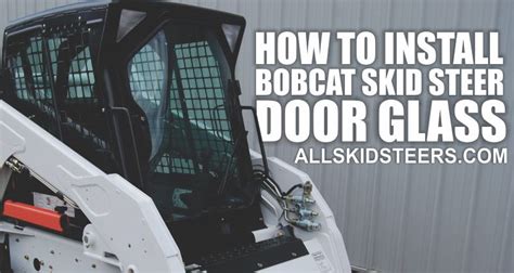 bobcat skid steer glass|bobcat t190 forestry door.